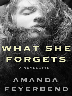 cover image of What She Forgets
